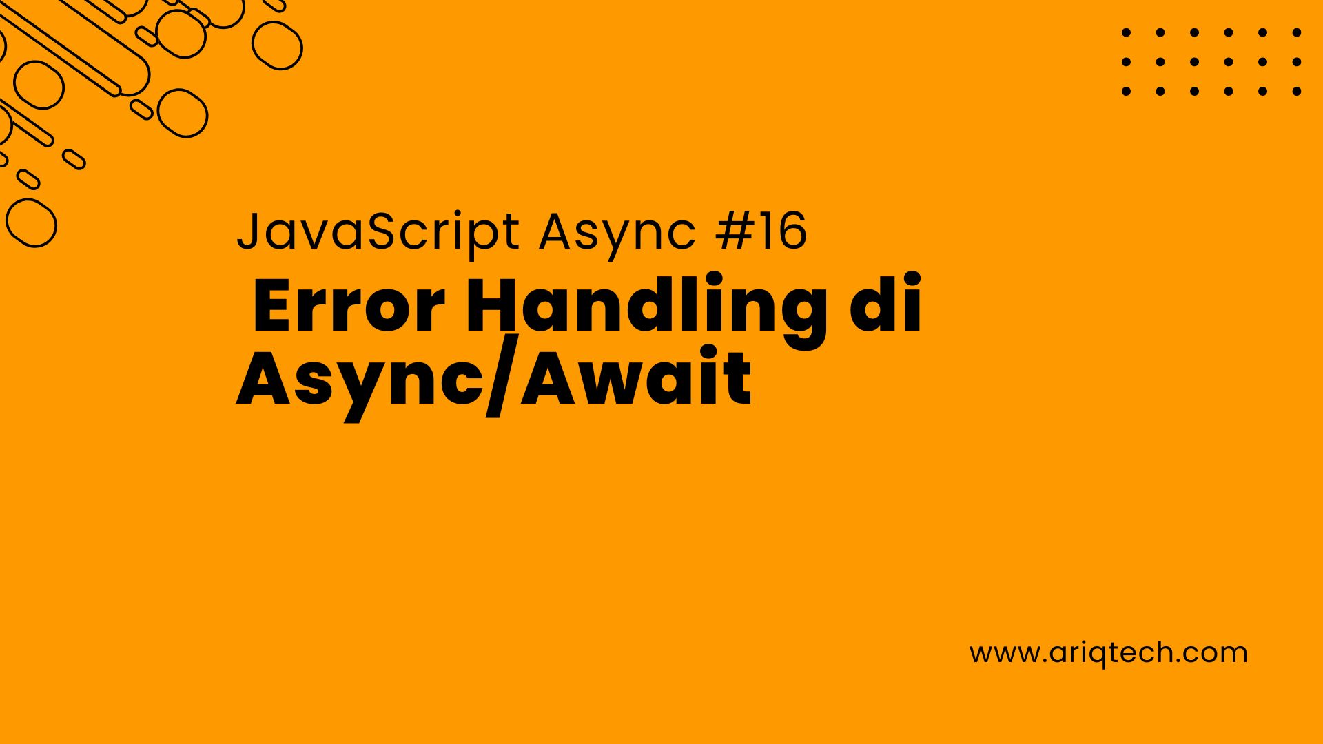 JavaScript Async #16: Error Handling di Async/Await