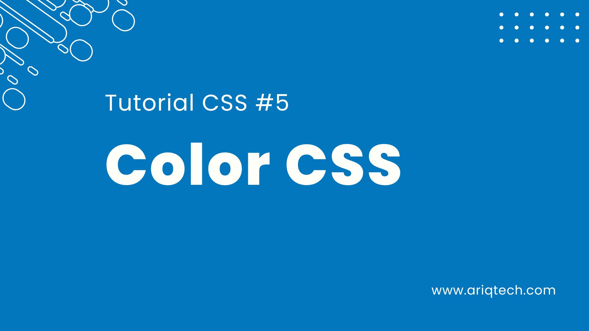Tutorial Belajar CSS Part 5 - Menambahkan Warna ke Desain Anda dengan CSS