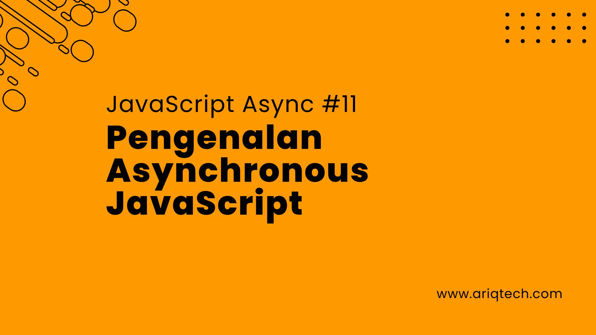 JavaScript Async #11: Pengenalan Asynchronous JavaScript