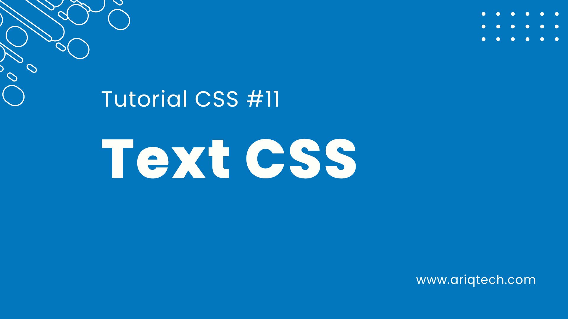 Tutorial Belajar CSS Part 11 - Mempercantik Tampilan Teks dengan CSS