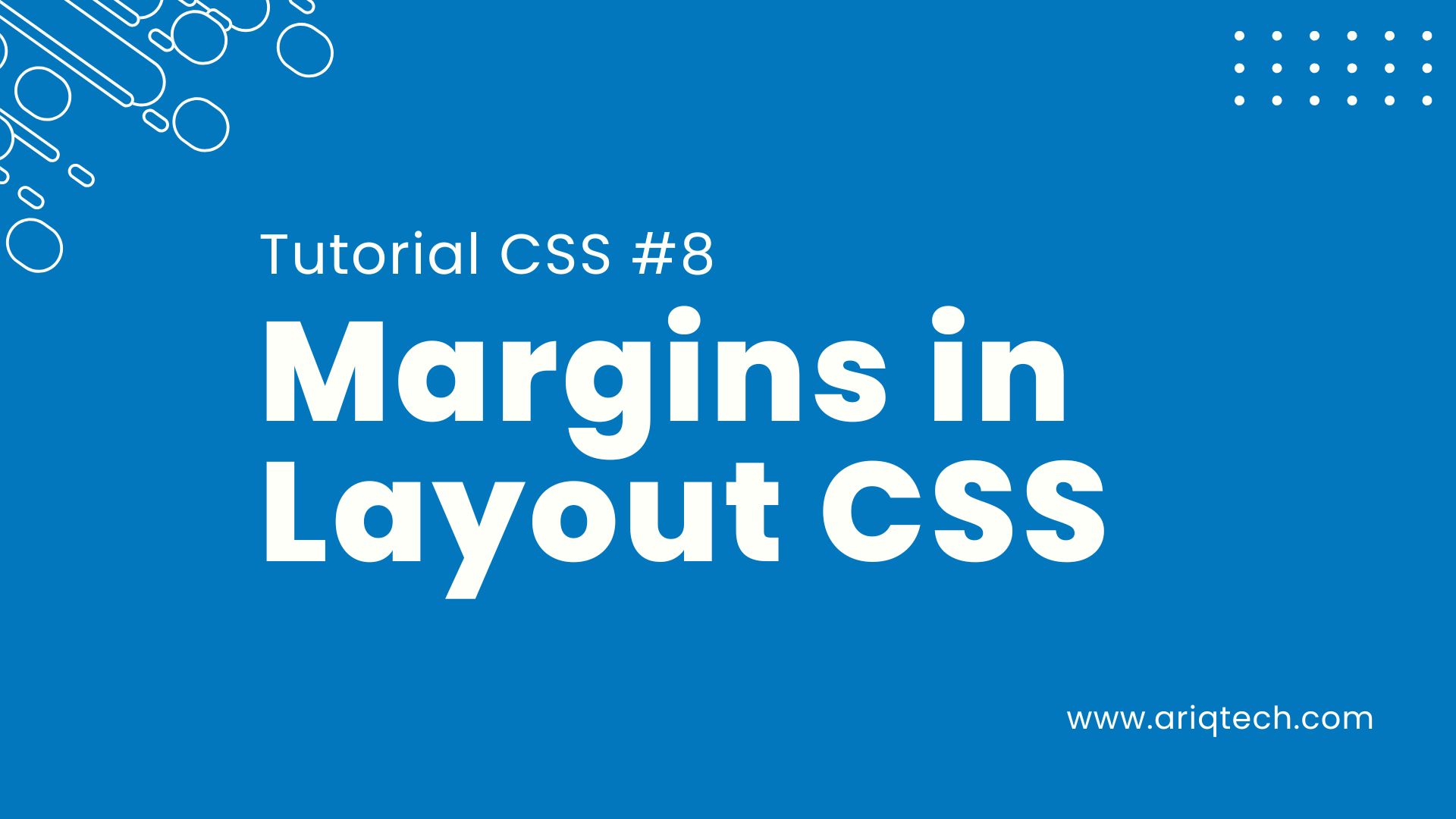 Tutorial Belajar CSS Part 8 - Memanfaatkan Margin dalam Tata Letak Halaman Web Anda