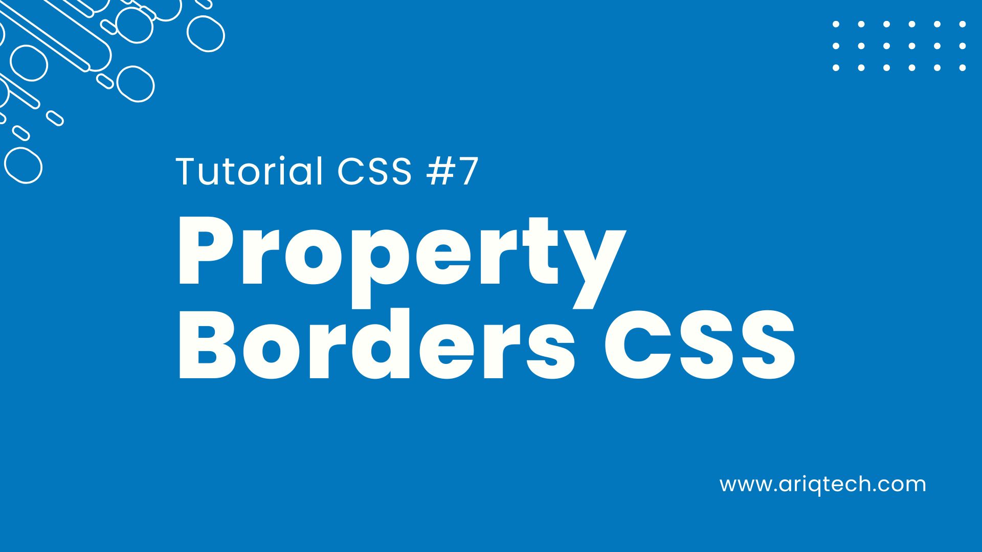 Tutorial Belajar CSS Part 7 - Mengatur Batasan dengan Properti Border CSS