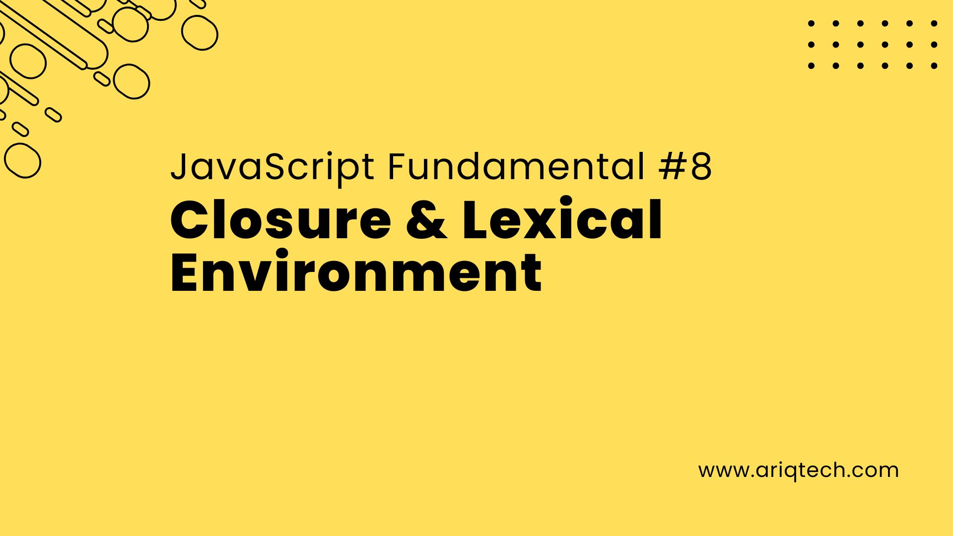 JavaScript Fundamental #8: Closure & Lexical Environment