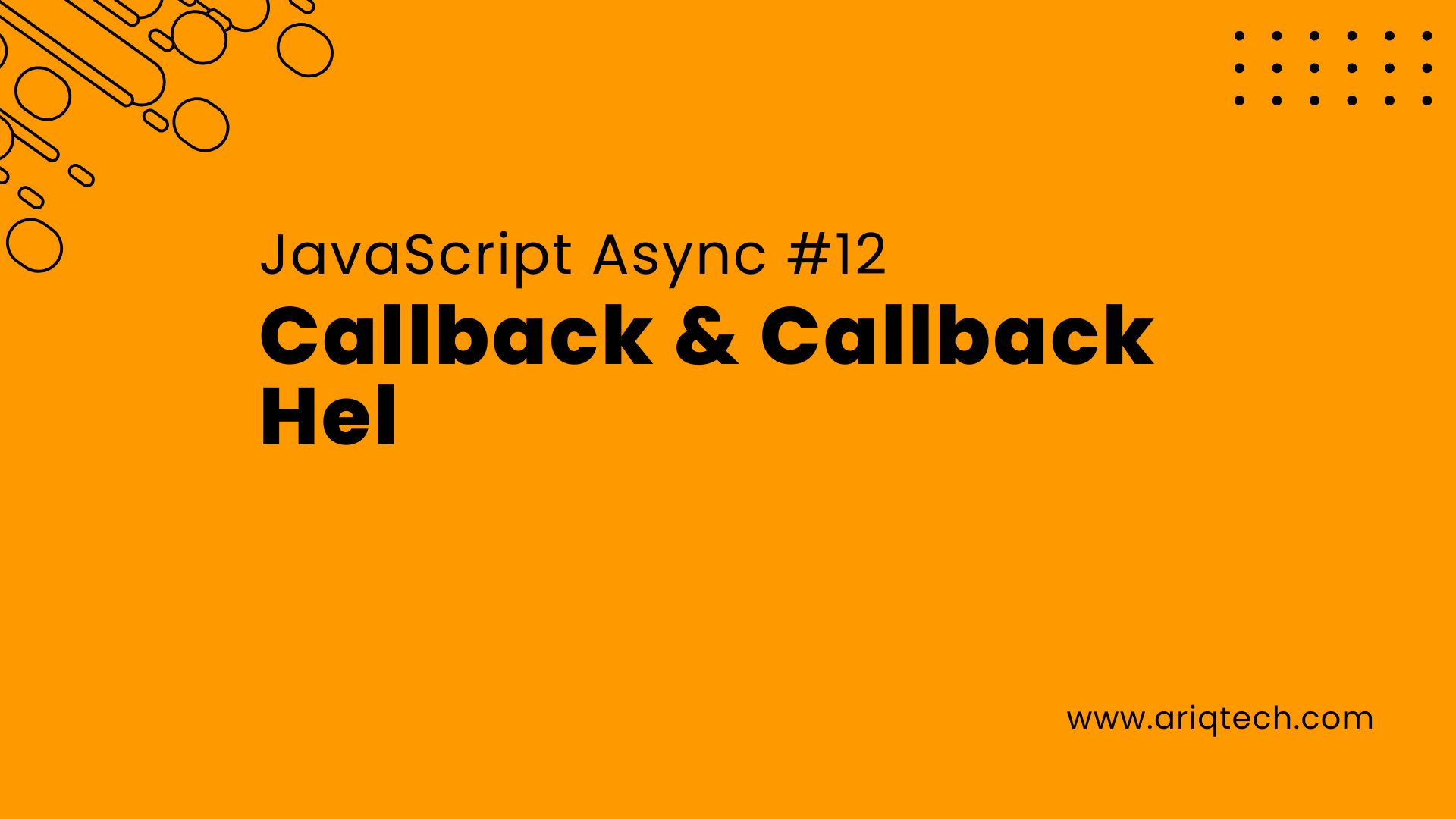 JavaScript Async #12: Callback & Callback Hell
