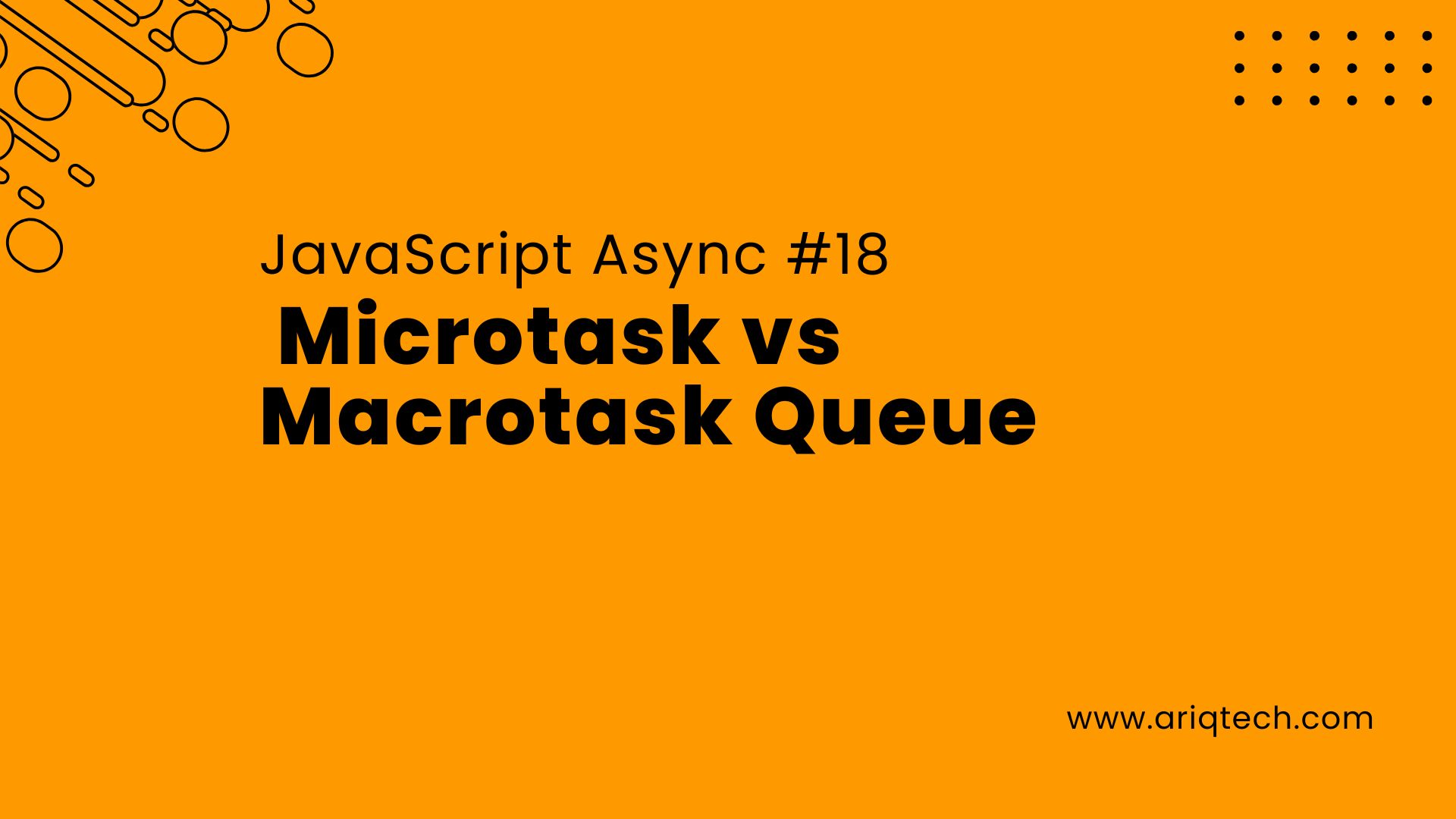 JavaScript Async #18: Microtask vs Macrotask Queue
